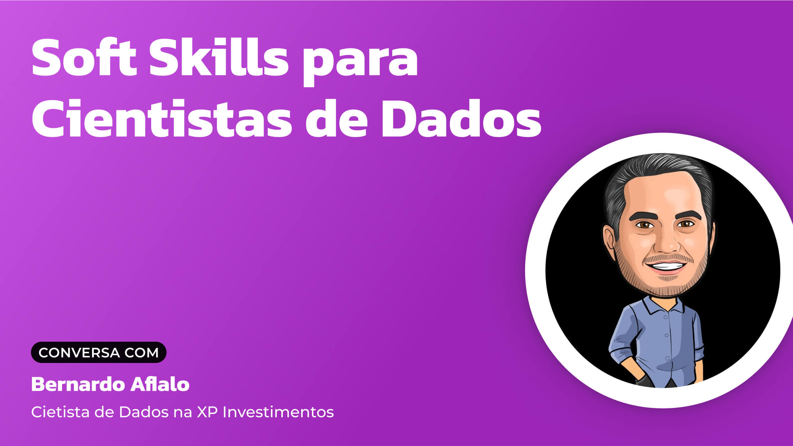 Soft skills mais importante num Data Scientist da XP